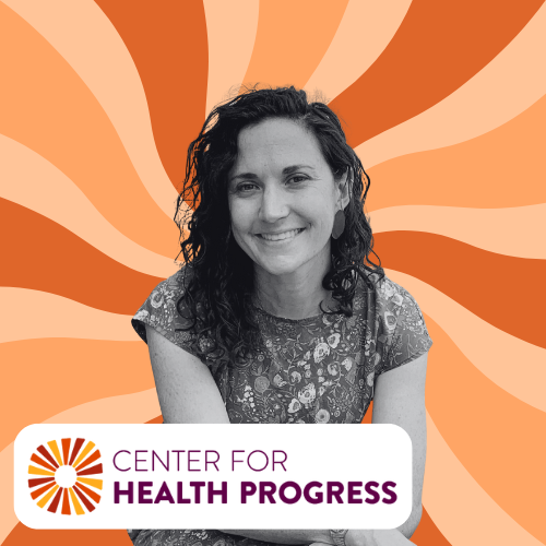 Dana Kennedy, Center for Health Progress